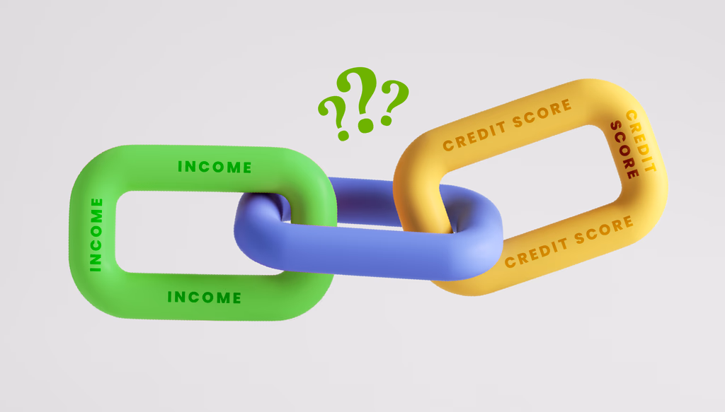 Your Income and Credit Score are Linked. Find out how.