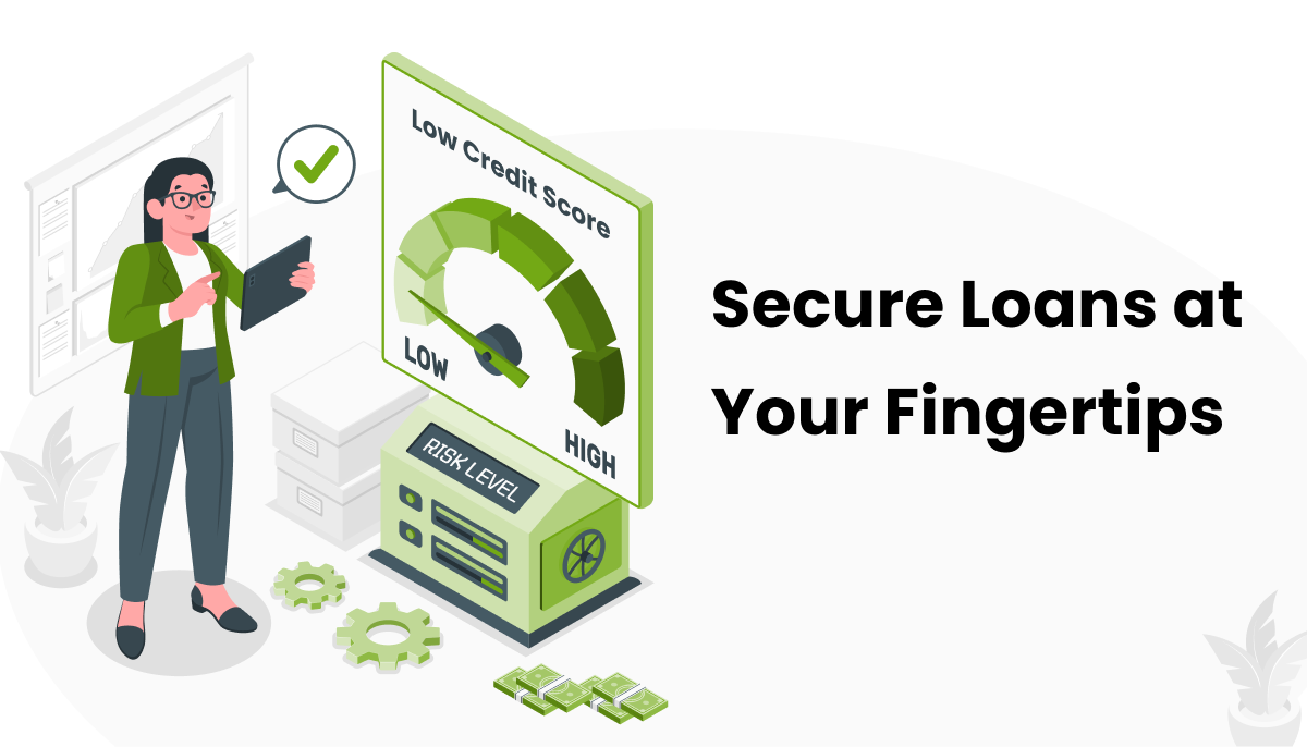 Secure loans at your fingertips