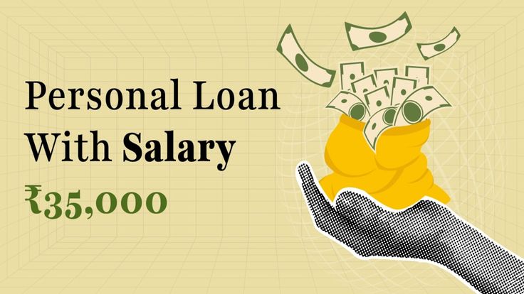 Personal loan on 35000 salary